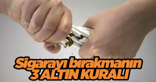 Sigarayı bırakmanın 3 altın kuralı