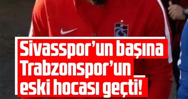 Sivasspor’un teknik direktörü Servet Çetin oldu