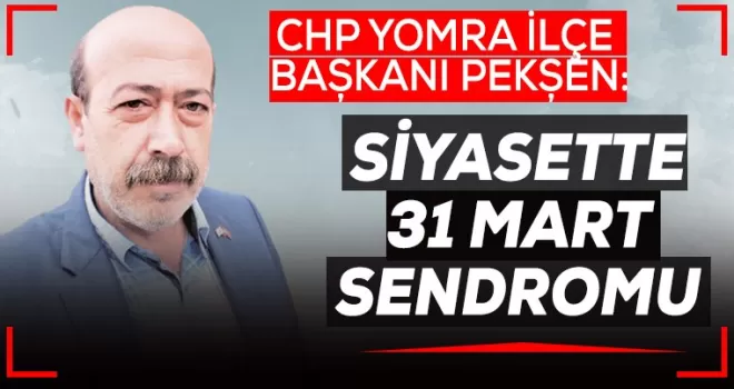 Siyasette 31 Mart Sendromu