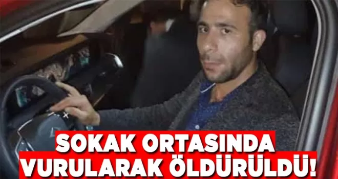 Sokak ortasında pompalı tüfekle vurularak öldürüldü!