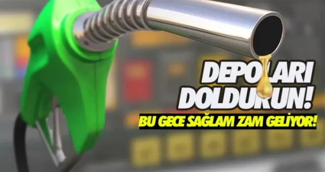 Son dakika: Benzin ve motorine zam geliyor! Depoları bu geceye kadar doldurun