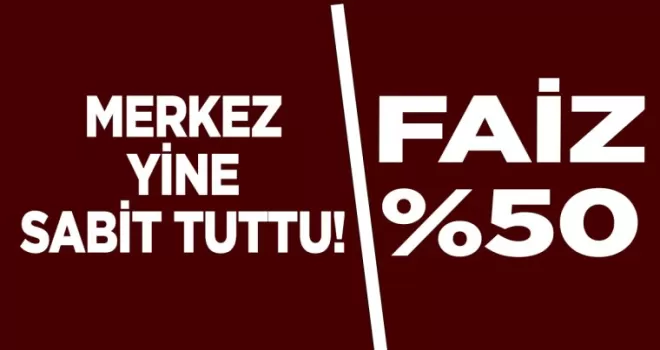 SON DAKİKA: TCMB, Ağustos 2024 politika faizini yüzde 50’de sabit bıraktı