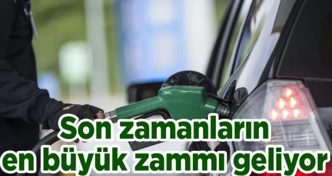 Son zamanların en büyük zammı geliyor