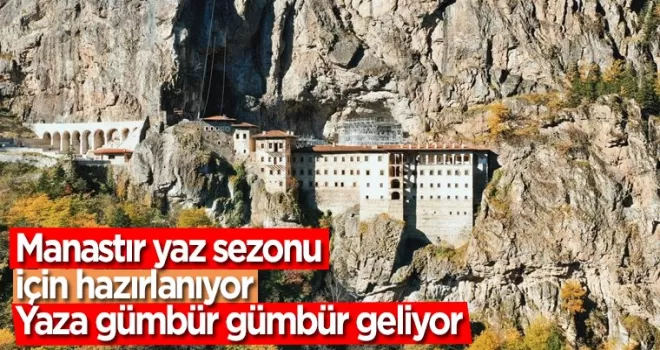 Sümela Manastırı yeni sezonu ışıl ışıl geçirecek
