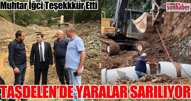 TAŞDELEN’DE YARALAR SARILIYOR