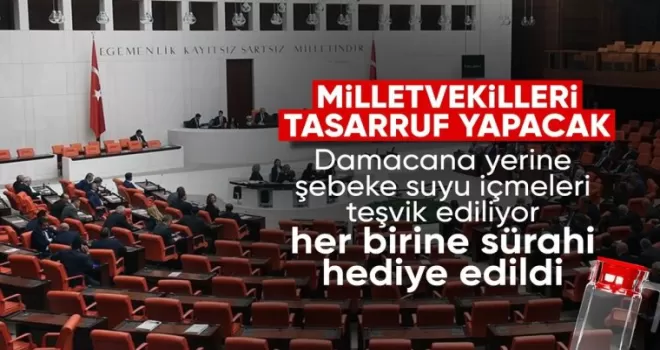 TBMM’de tasarruf uygulamalarını güçlendirecek yeni adımlar devrede