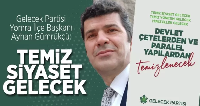 Temiz Siyaset Gelecek...