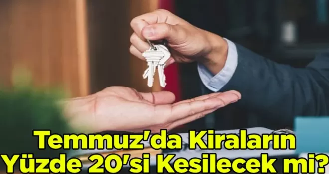 Temmuz’da Kiraların Yüzde 20’si Kesilecek mi? Cevdet Yılmaz’dan Kesin Açıklama