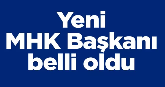 TFF’nin yeni MHK Başkanı belli oldu