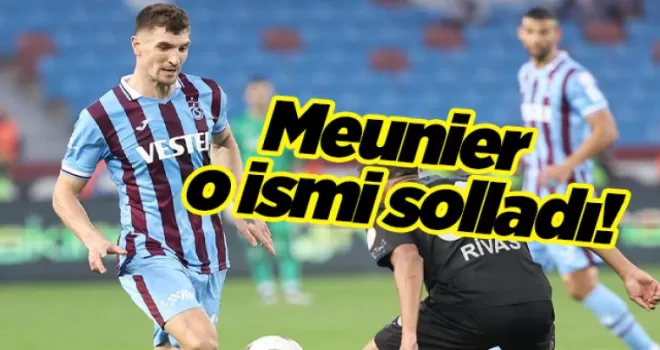  Thomas Meunier 2 maçta o ismi solladı!