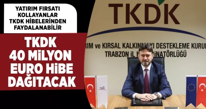 TKDK 40 milyon avro hibe dağıtacak 