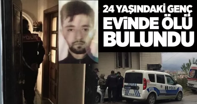 Trabzon'da 24 yaşındaki genç, evinde ölü bulundu!