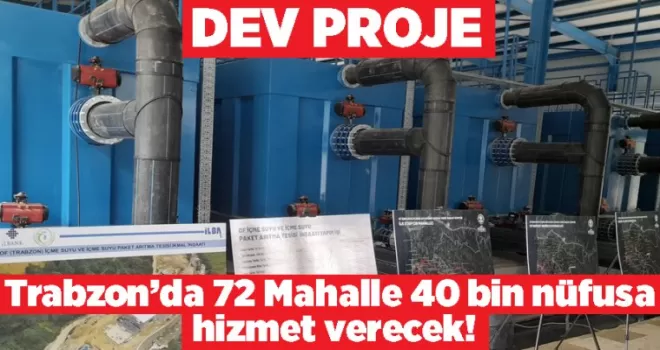 Trabzon’da 72 Mahalle 40 bin nüfusa hizmet verecek!