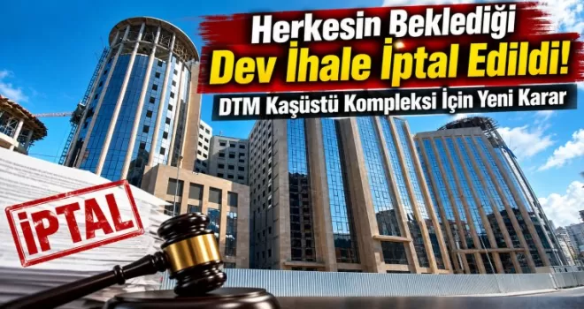 Trabzon’da Dev İhale İptal Edildi! DTM Kaşüstü Kompleksi İçin Yeni Karar