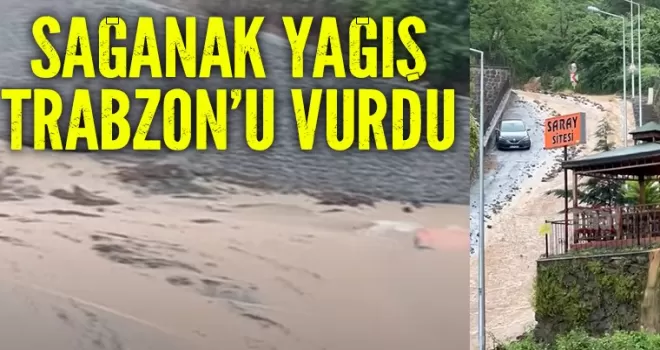 Trabzon’da her yer göle döndü! Ayakkabıları bile çıkardılar...