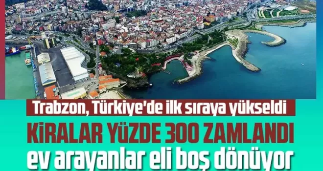 Trabzon’da kiralık ev arayanları eli boş kaldı