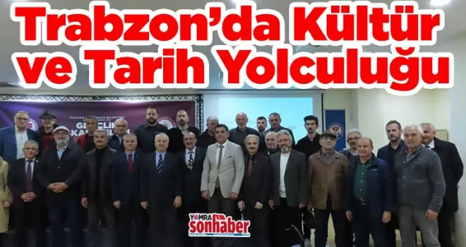 Trabzon’da Kültür ve Tarih Yolculuğu