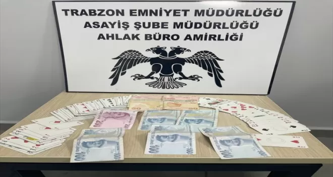 Trabzon’da kumar oynayan 4 kişiye para cezası verildi