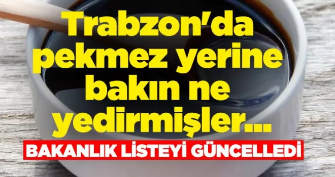Trabzon’da pekmez yerine bakın ne yedirmişler...
