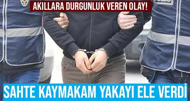 Trabzon'da sahte kaymakam yakayı ele verdi