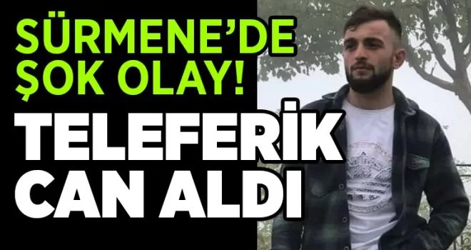 Trabzon’da teleferik can aldı!