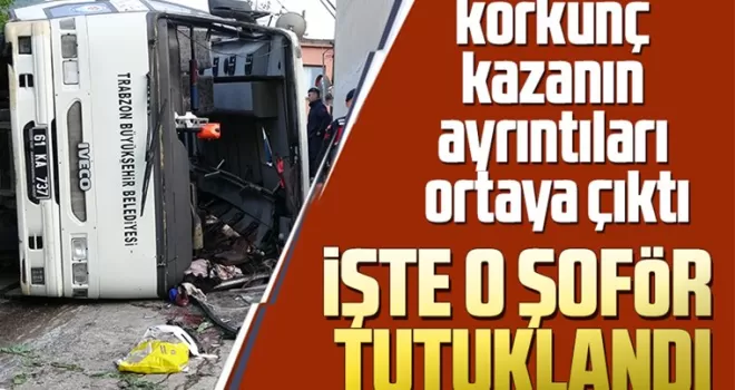 Trabzon’daki kazanın ayrıntıları ortaya çıktı!