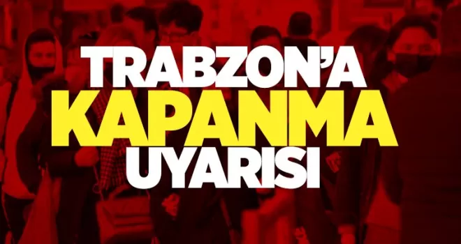 Trabzon'dan uyardı! ‘’Kapanmak zorunda kalacağız’’