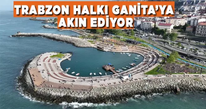 Trabzon halkı Ganita’ya akın ediyor