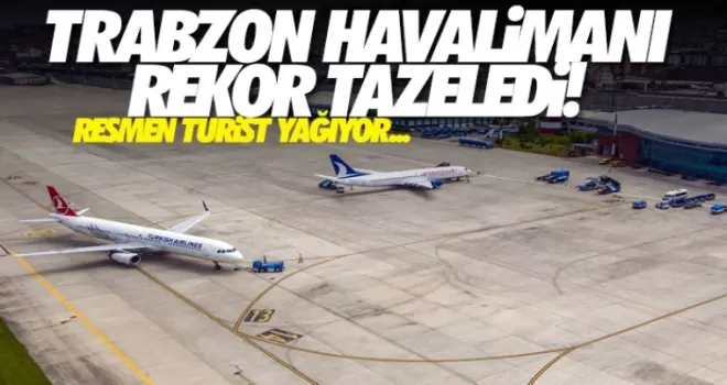 Trabzon Havalimanı rekor tazeledi!