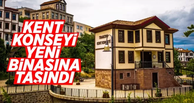 Trabzon Kent Konseyi binasına kavuştu