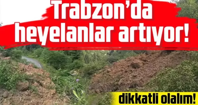 Trabzon’un Şalpazarı ilçesinde heyelan