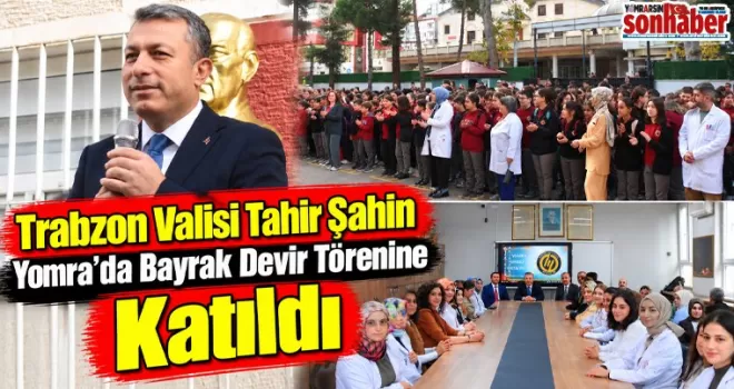 Trabzon Valisi Tahir Şahin Yomra’da Bayrak Devir Törenine Katıldı