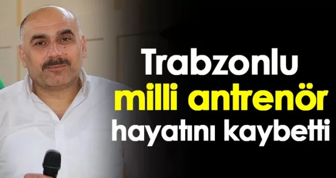 Trabzonlu antrenör Mustafa Durmuşoğlu hayatını kaybetti