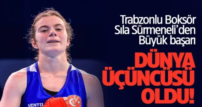 Trabzonlu Sıla Sürmeneli Dünya üçüncüsü oldu