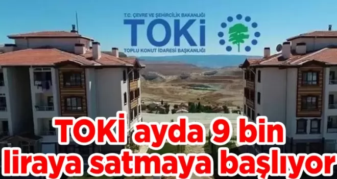 Trabzonlulara müjde! TOKİ ayda 9 bin liraya satmaya başlıyor