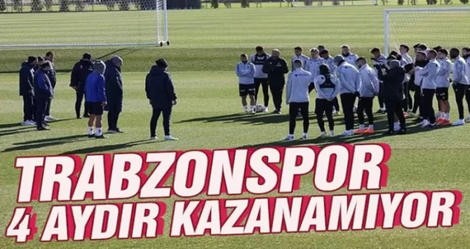 Trabzonspor 4 aydır kazanamıyor