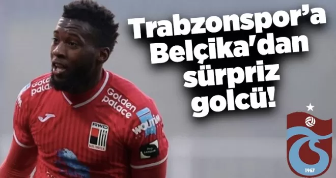 Trabzonspor’a Belçika’dan sürpriz golcü!