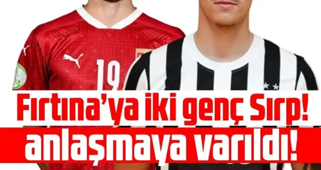 Trabzonspor’a iki genç Sırp!