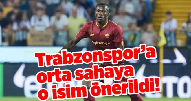 Trabzonspor’a orta sahaya o isim önerildi!