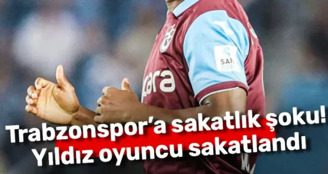 Trabzonspor’a sakatlık şoku! Yıldız oyuncu sakatlandı