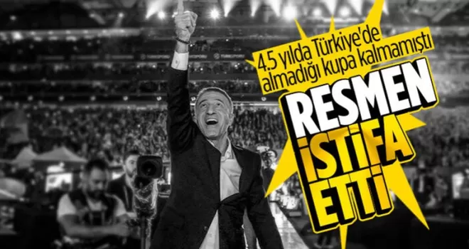 Trabzonspor Başkanı Ahmet Ağaoğlu resmen istifa etti