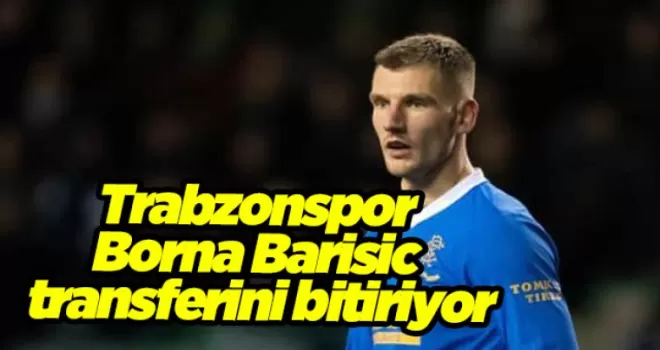 Trabzonspor Borna Barisic transferini bitiriyor