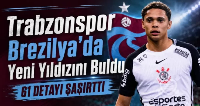 Trabzonspor Brezilya’da Yeni Yıldızını Buldu