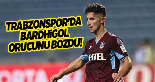 Trabzonspor’da Bardhi gol orucunu bozdu! 