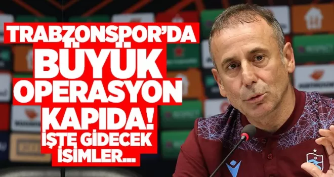 Trabzonspor’da büyük operasyon kapıda! Gidecek isimler...