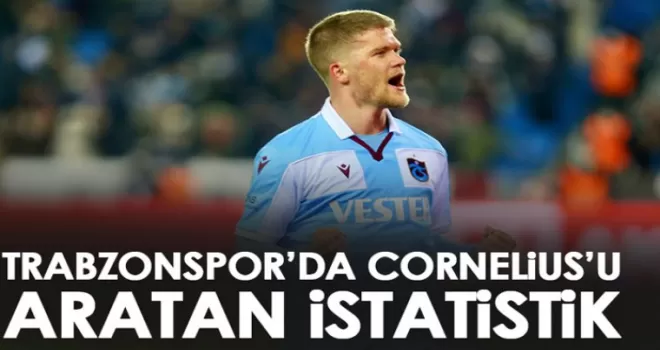 Trabzonspor’da Cornelius’u aratan istatistik
