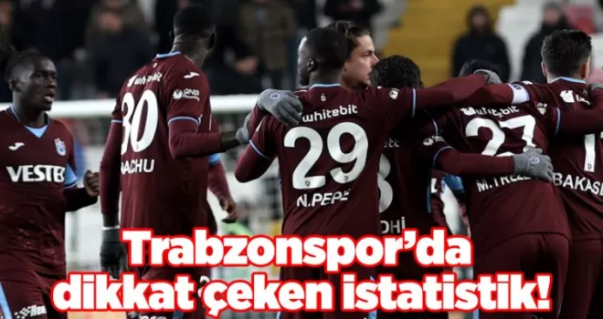 Trabzonspor’da dikkat çeken istatistik! 11 oyuncu...