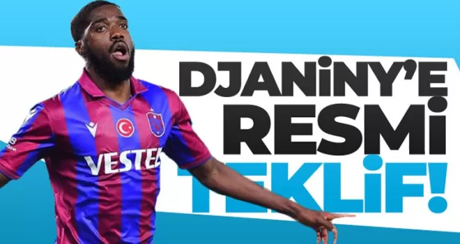 Trabzonspor'da Djaniny'e resmi teklif!