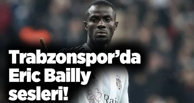 Trabzonspor’da Eric Bailly sesleri!