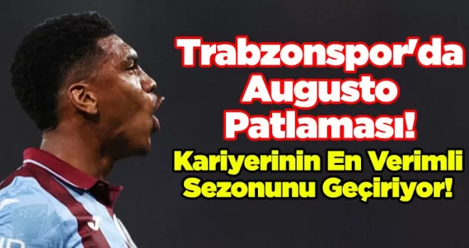Trabzonspor’da Felipe Augusto Patlaması 